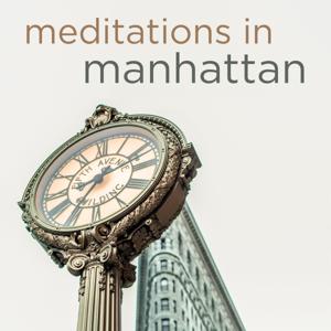 Meditations in Manhattan by Opus Dei NYC