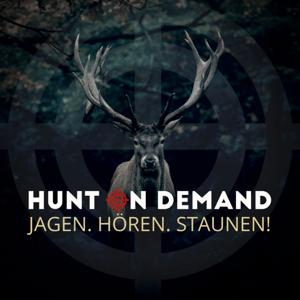 Jagen. Hören. Staunen! (Hunt on Demand - Der Podcast) by Hunt on Demand