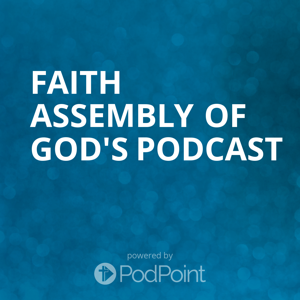 Faith Assembly of God's Podcast