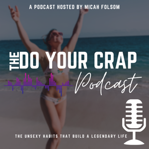 Do Your Crap by Micah Folsom