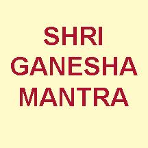Shri Ganesha Mantra