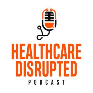 Healthcare Disrupted