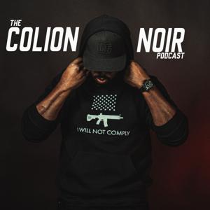 The Colion Noir Podcast by Colion Noir