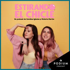 Estirando el chicle by Podium Podcast