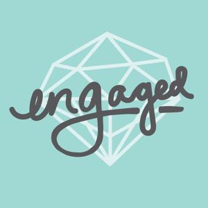 Engaged, an authentic wedding planning podcast