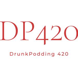 DrunkPodding 420 (DP420)