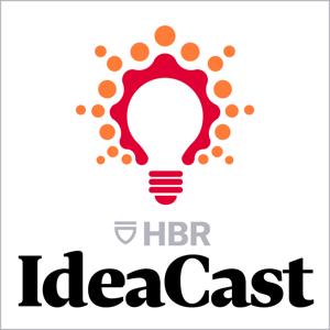 HBR IdeaCast by Harvard Business Review
