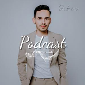 Podcast Jose Lagarda MX