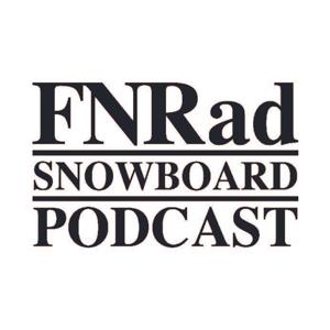 FNRad Snowboarding Podcast by Erik Traulsen