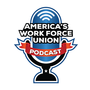 America’s Work Force Union Podcast by BMA Media Group