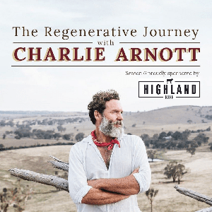 The Regenerative Journey with Charlie Arnott