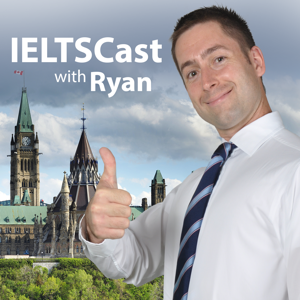 IELTSCast | Weekly shadowing exercises for IELTS Speaking by Ryan Higgins