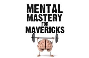 Mental Toughness for Mavericks