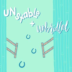 Unstable and Unbridled by Rachel McIntosh and Liz Lund