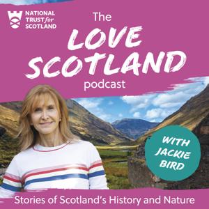 Love Scotland: Stories of Scotland's History and Nature by National Trust for Scotland