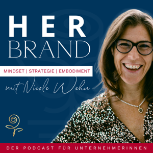 HER Brand - Success Embodiment für Dein erfolgreiches Online Business mit Nicole Wehn