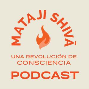 Mataji Shivā | Una Revolución de Consciencia