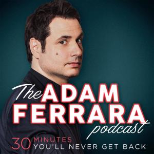 The Adam Ferrara Podcast by The Adam Ferrara Podcast