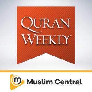Quran Weekly by Muslim Central