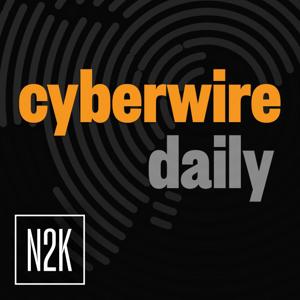 CyberWire Daily by CyberWire, Inc.