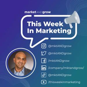 #TWIMshow - This Week in Marketing