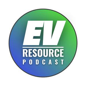 The EV Resource Podcast by EV Resource