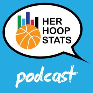 The Her Hoop Stats Podcast: WNBA & NCAA Women’s Basketball by HerHoopStats.com