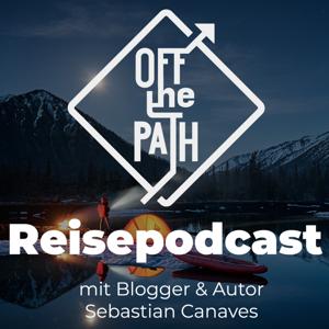 Off The Path - der Reisepodcast! by Sebastian Canaves
