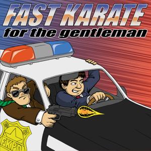Fast Karate for the Gentleman
