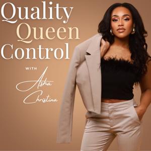 Quality Queen Control by Asha Christina
