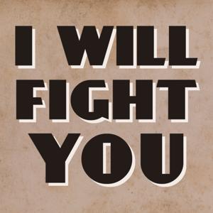 I Will Fight You by Crooked Russian Cam
