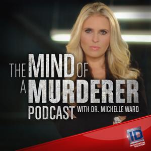 The Mind of a Murderer Podcast by Discovery Communications