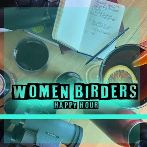 Women Birders (Happy Hour) by Hannah Buschert