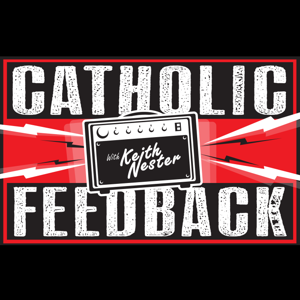 Catholic Feedback by Keith Nester