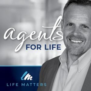 Agents for Life by Matthew Wilson, Independent Life Insurance Agent