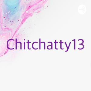 Chitchatty13