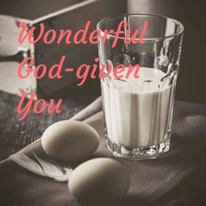 Wonderful God-given You