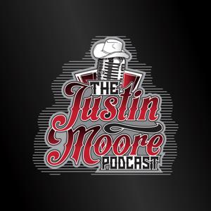 The Justin Moore Podcast by Justin Moore