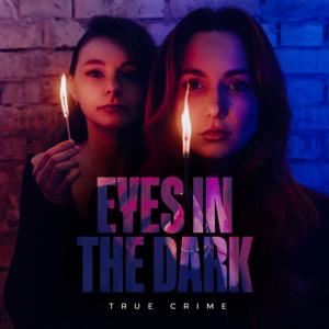 Eyes in the Dark by Laura & Sarah