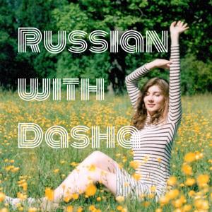 Learn Russian with Dasha by Russian with Dasha