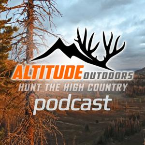 Hunt The High Country Podcast by Altitude Outdoors