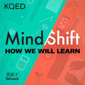 MindShift Podcast by KQED