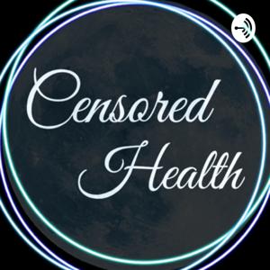 Censored Health