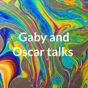 Gaby and Oscar talks