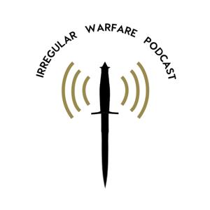 Irregular Warfare Podcast by Ben Jebb