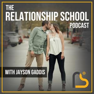 Relationship School Podcast by Jayson Gaddis