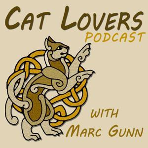 Cat Lovers Podcast by Marc Gunn