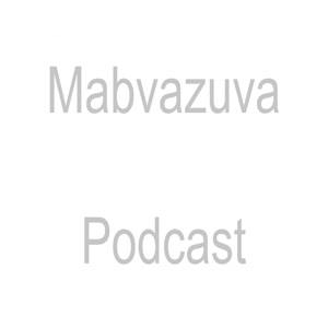 Mabvazuva Podcast