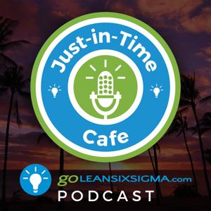 Just-In-Time Cafe: Lean Six Sigma, Leadership, Change Management