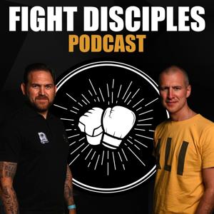 Fight Disciples Podcast by Fight Disciples